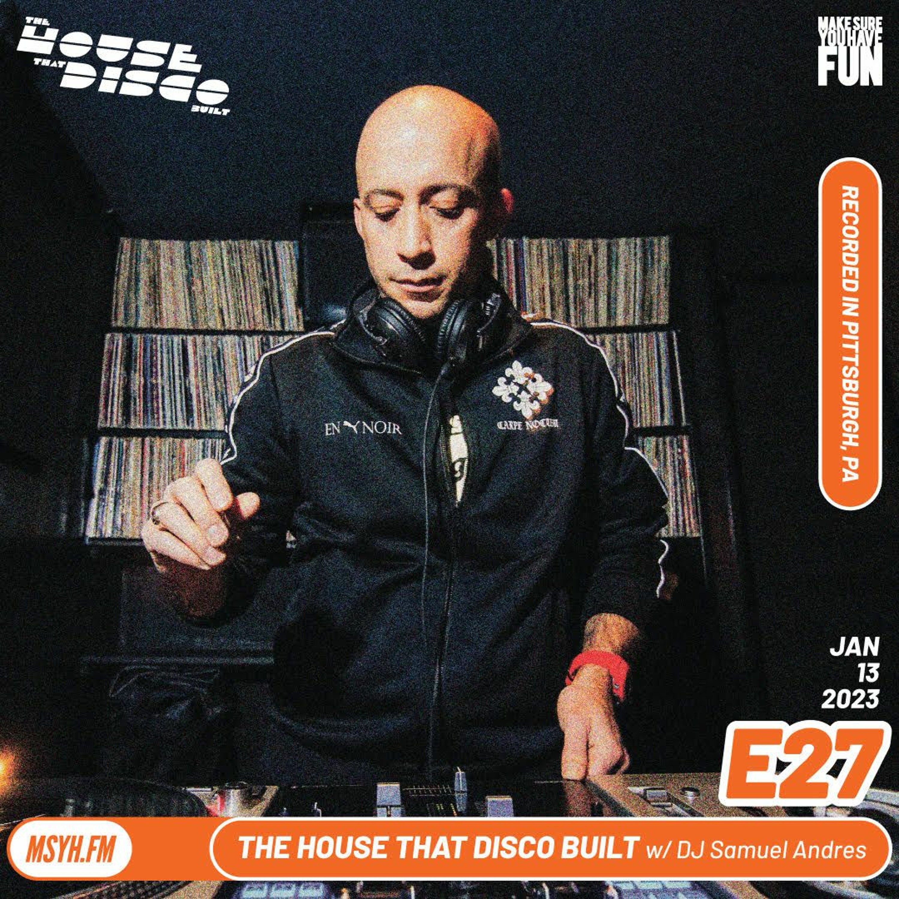 The House That Disco Built | Episode 27 with DJ Samuel Andres episode artwork