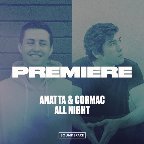 Premiere: Anatta & Cormac - All Night [Sync Forward]