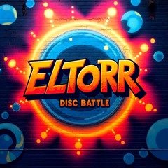 ELTORR - DISC BATTLE