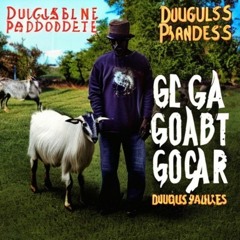 Rich Cholo - A Goat Named Douglas