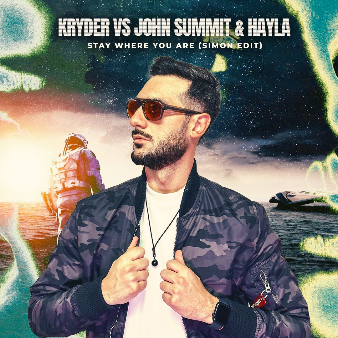 Kryder X John Summit – Stay Where You Are (SIMON Edit)