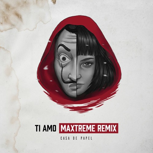 Casa de Papel - TI AMO (MaXtreme Hardstyle Remix)