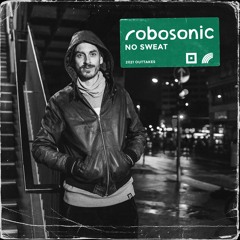 Robosonic - No Sweat (Outtakes Records)