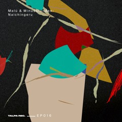 Malü & Minusstunden - Naichingeru EP