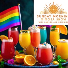 Sunday Morning Mimosa Show 6.2