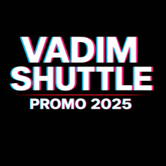 Vadm Shuttle - Promo 2025