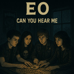 EO - Can You Hear Me