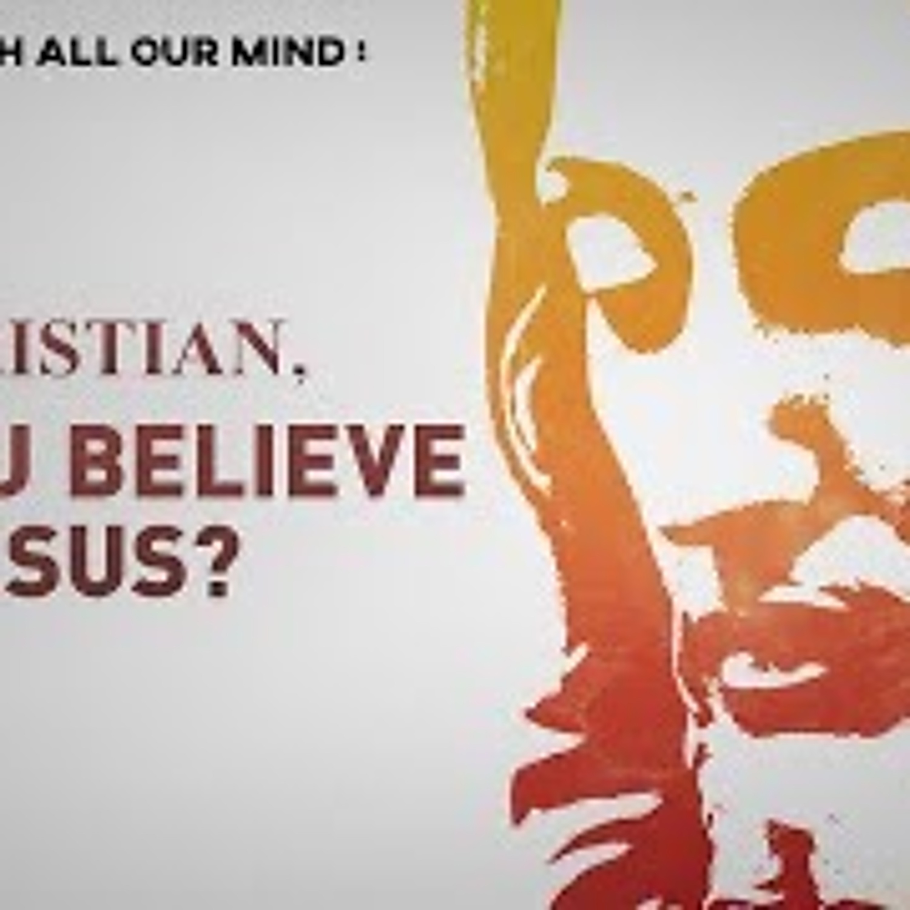 (03-12-2022) Christian, Do You Believe Jesus? episode artwork