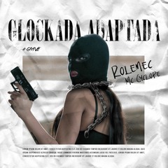 Rolemec, Mc Cyclope - Glockada Adaptada