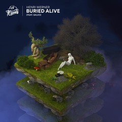 Henri Werner - Buried Alive (ft. Salvo)
