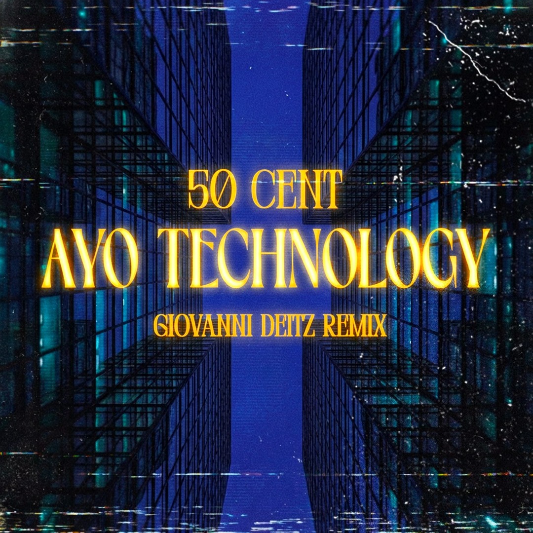 Stream 50 Cent - Ayo Technology (Giovanni Deitz Remix) - [FREE