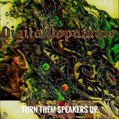 TURN THEM SPEAKERS UP