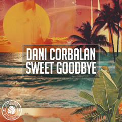 Dani Corbalan - Sweet Goodbye (Extended Mix)