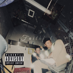 FaithFul ft. YoungLunarZ prod. Pluto