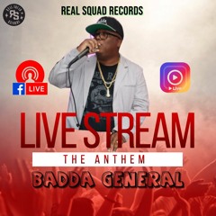 Badda General - Live Stream Anthem - Real Squad Records