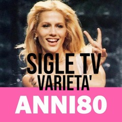 SIGLE TV VARIETA' ANNI 80