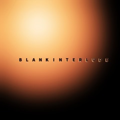 Blank Interlude
