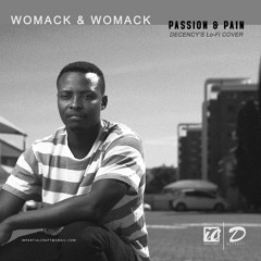 Womack & Womack - Passion & Pain(Decency Lo-Fi Cover)[Prod. Hypnosis]