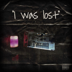 i was lost [prod.nejarik]