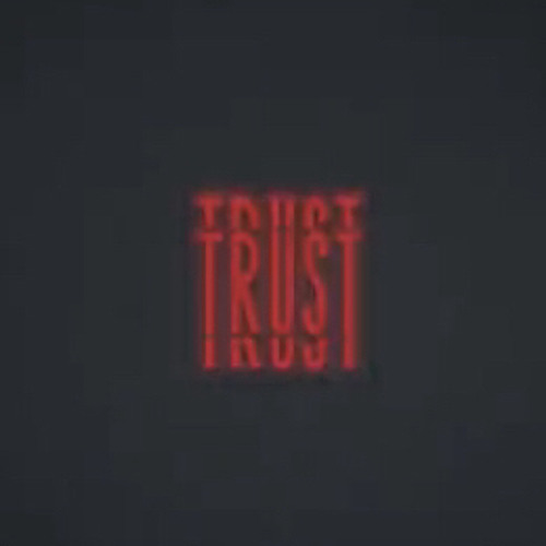 Trust - How You Doing