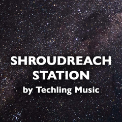 Shroudreach Station - OST I