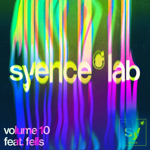syence lab: volume 10 (feat. fells)