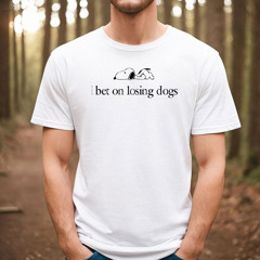 Snoopy Peanuts I Bet On Losing Dogs Shirt