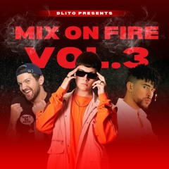 🔥 MIX ON FIRE VOL.3 🔥