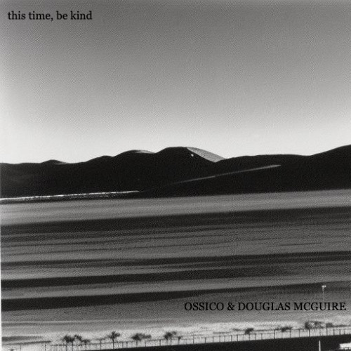This Time, Be Kind (feat. Douglas McGuire)