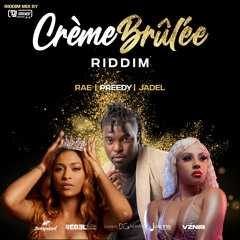 Creme Brulee Riddim (Mixed by DJ Judgement)