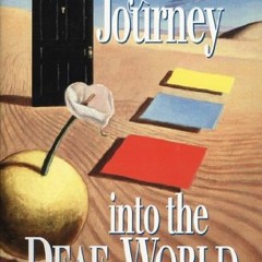 [GET] PDF ✉️ A Journey into the Deaf-World by  Harlan Lane,Robert Hoffmeister,Ben Bah