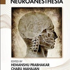 [VIEW] [EPUB KINDLE PDF EBOOK] Essentials of Geriatric Neuroanesthesia by  Hemanshu Prabhakar,Charu