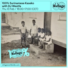 100% Surinamese Kaseko - DJ Westfa - 13 Feb 2025