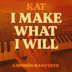 I Make What I Will