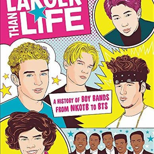 Stream Read online Larger Than Life A History of Boy Bands from NKOTB