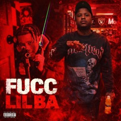 FUCC LIL BA FT. GUAAP