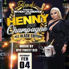 BLONDI BIRTHDAY HENNY AND CHAMPAGNE ALL BLACK EDITION 2023