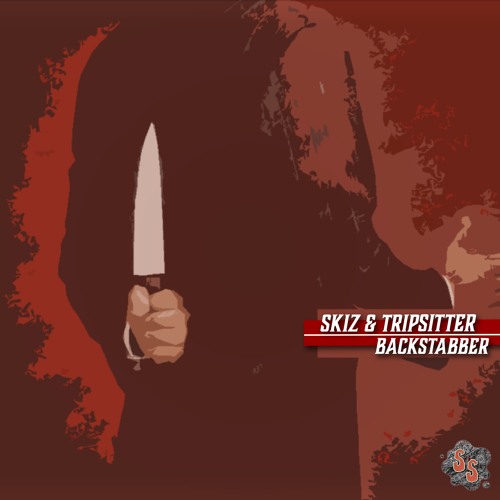 Skiz & Tripsitter - "Backstabber"