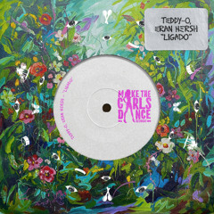 TEDDY-O, Eran Hersh - Ligado [Make The Girls Dance Records]