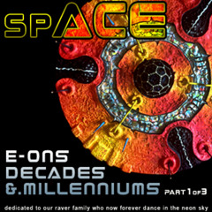 E.S.O.R - Rave Greats Mix Series Vol. 2 - spACE (1989-2005) E-ons, Decades & Millenniums PART 1 of 3