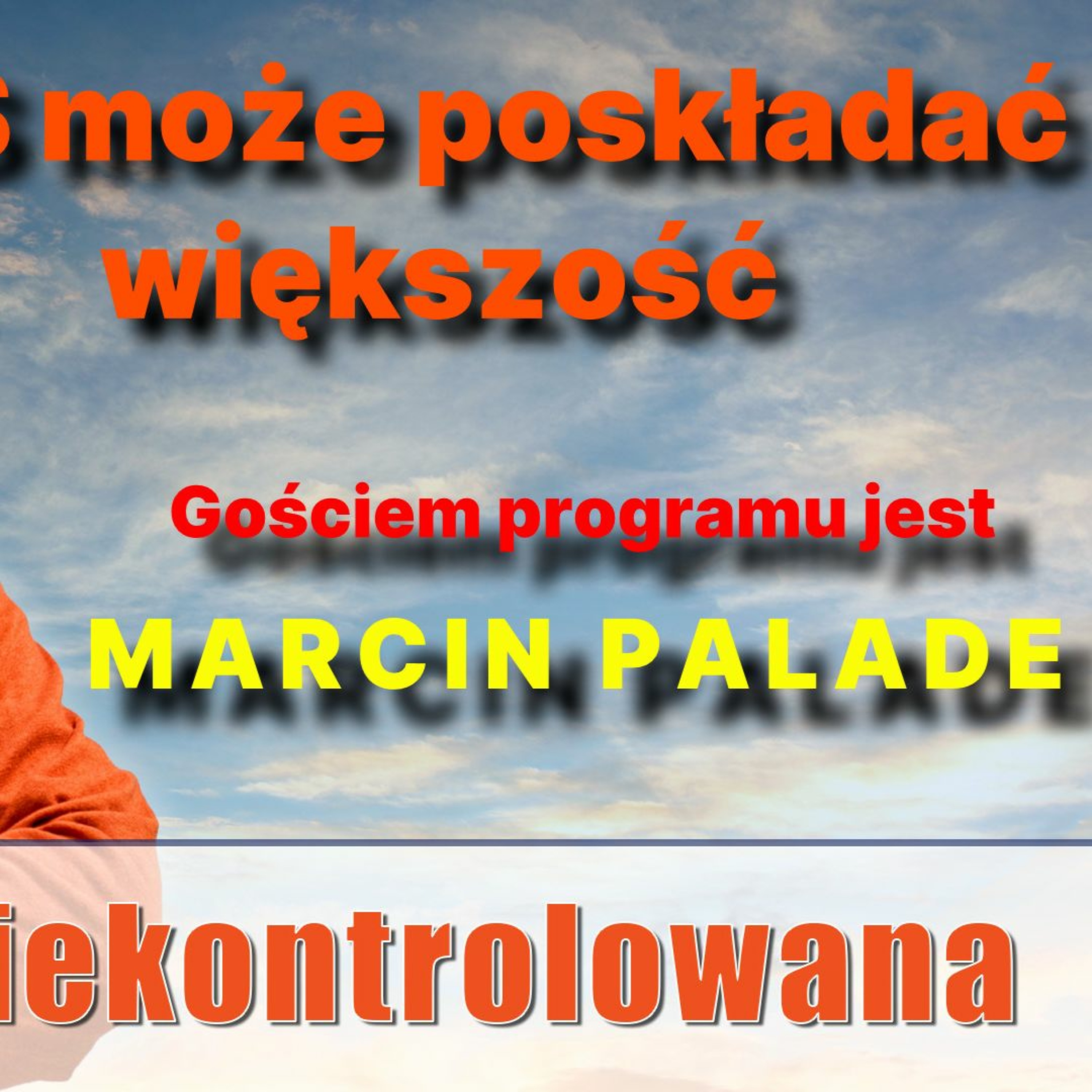 PiS może uzbierać większość. Marcin Palade w "Rozmowie Niekontrolowanej" episode artwork