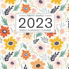 DOWNLOAD EPUB 💙 2023 Planner Flower Bloom Daily Weekly and Monthly at a Glance: Janu