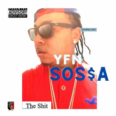 YFN SOSSA - The Shit