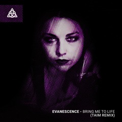 Evanescence - Bring Me To Life (Taim Remix)