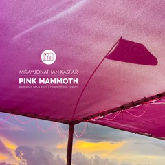 Mira b2b Jonathan Kaspar - Pink Mammoth - Burning Man 2025