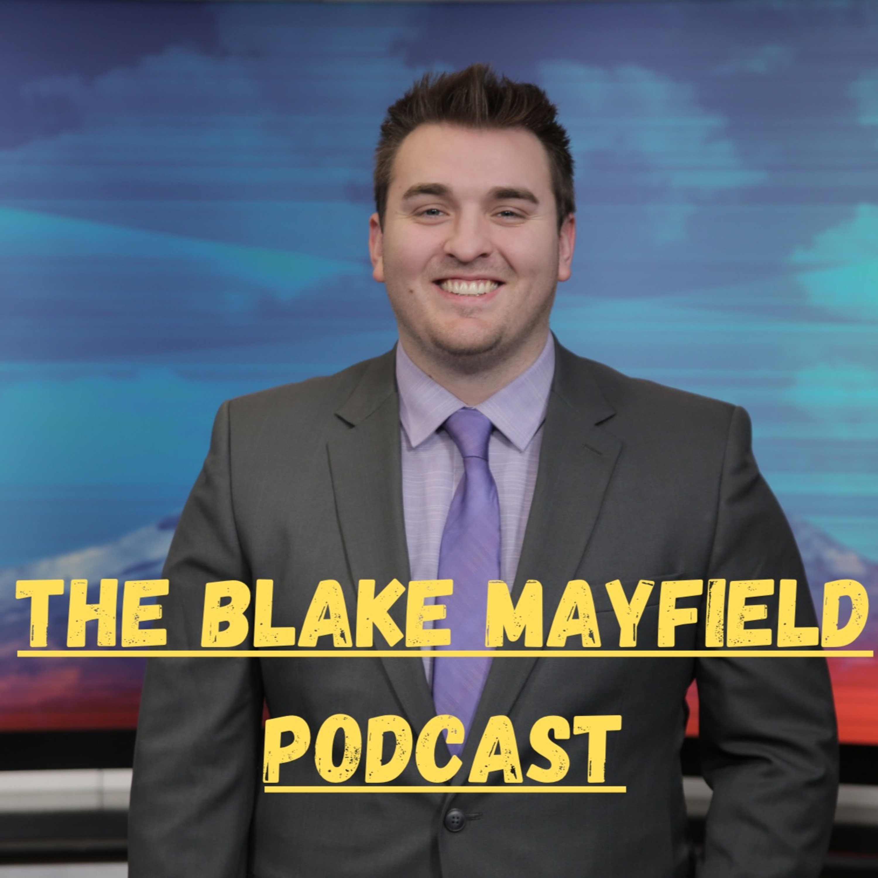 The Blake Mayfield Podcast