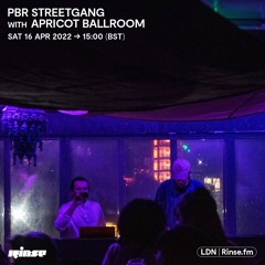 Guestmix For PBR Streetgang on Rinse FM - 16th April 2022