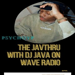 The Javthru with DJ Java -Psycho YP