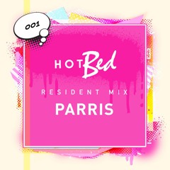 HotBed Resident Mix 001: Disco Affair by Parris