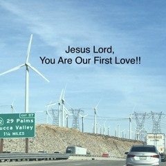 Jesus_Lord_You’re_Our_First_Love 🌹🎻🎶 Tu Eres El Primer Amor 🌺🌱🌸